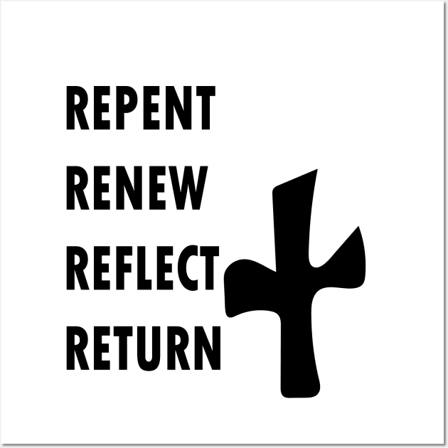 REPENT RENEW REFLECT RETURN Wall Art by FlorenceFashionstyle